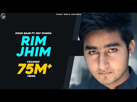 Rim Jhim - Khan Saab ft. Pav Dharia