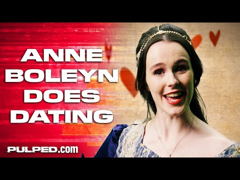 First Dates of History | Henry VIII and Anne Boleyn | Comedy | Get Pulped