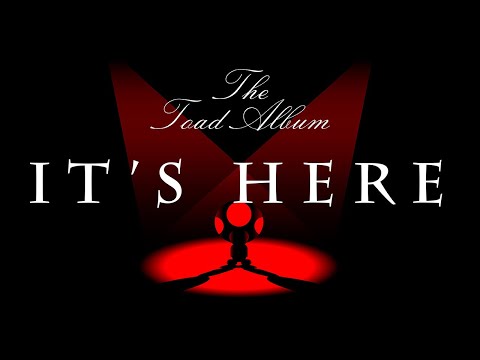 The Toad Album Trailer