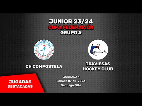 Jugadas destacadas | CH Compostela - Traviesas Hóckey Club [Copa Junior Grupo A | J1]