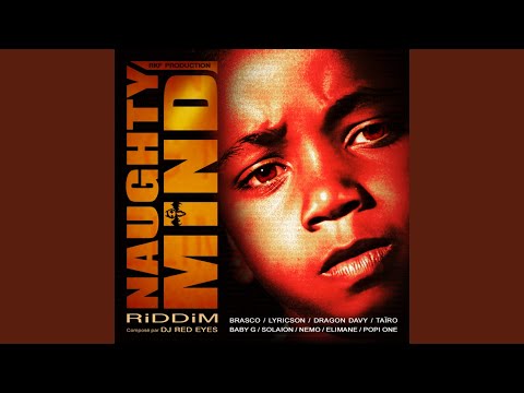 Naughty Mind Riddim (Long Version)