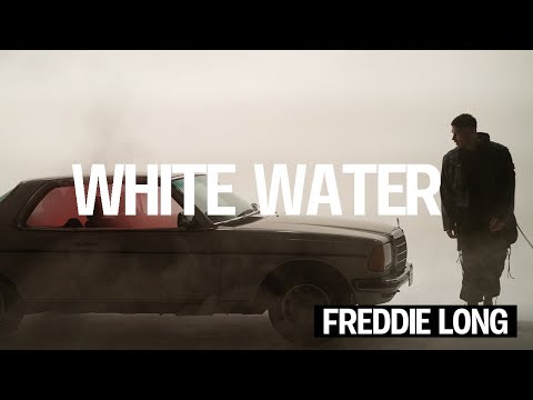 Freddie Long - White Water [Official video]