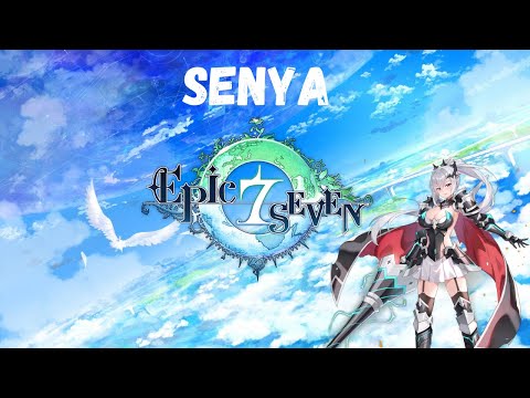 Epic Seven Gameplay - Senya (Skills & Voicelines)