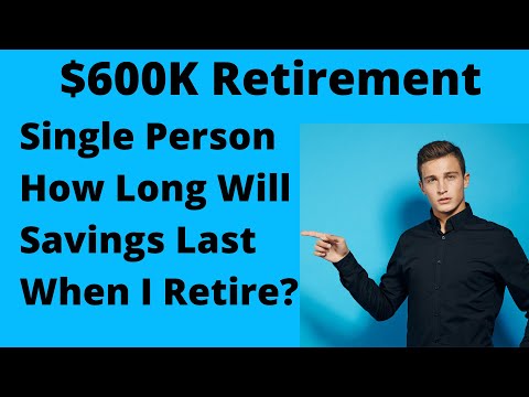 600K In Retirement How Long Will It Last For Single Person Video