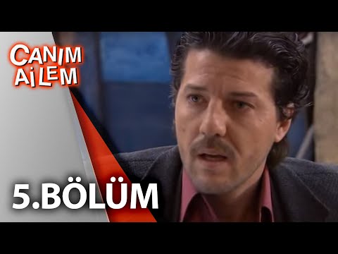 Canım Ailem| 5.Bölüm