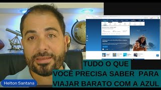 TUDO O QUE VOCÊ PRECISA SABER PARA VIAJAR BARATO COM A AZUL | 309% DE BÔNUS + 120% COM O ITAÚ