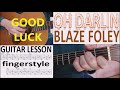 OH DARLIN - BLAZE FOLEY fingerstyle GUITAR LESSON - frans kuijpers OH DARLIN - BLAZE FOLEY fingerstyle GUITAR LESSON