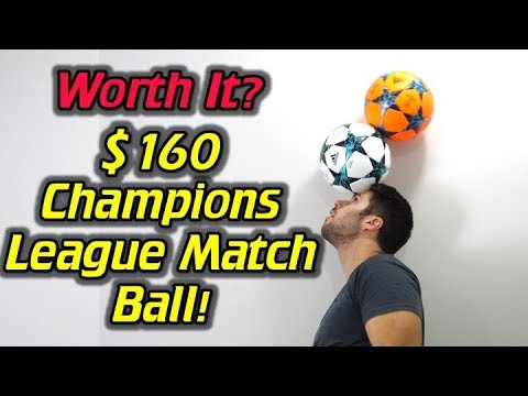 Is the $160 UCL Ball Worth It? - 2017/18 Adidas UEFA Champions League Finale Match Ball Review