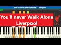 [EasyPiano] You'll never Walk Alone - Liverpool : Piano Cover & Tutorial