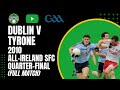 Dublin V Tyrone 2010 All Ireland SFC Quarter Final Full Match