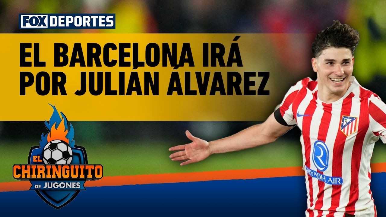 🤯🔥 "El BARCELONA irá por JULIÁN ÁLVAREZ", Jota Jordi está muy seguro | El Chiringuito