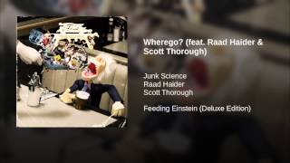 Wherego? (feat. Raad Haider & Scott Thorough)