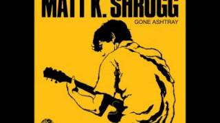 Matt K. Shrugg - 