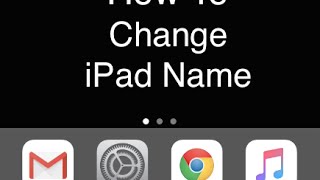 How To Change iPad Name