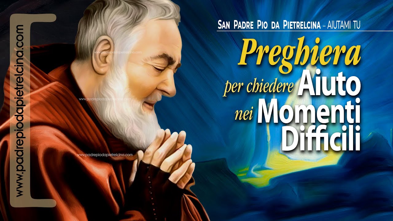 Preghiera a PADRE PIO nei Momenti Difficili ??