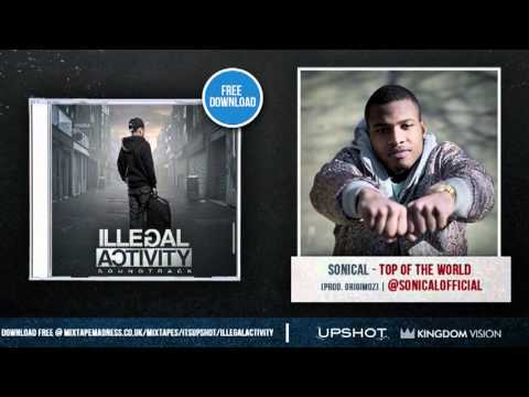 Sonical - Top of the world #IllegalActivity
