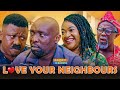 Akpan And Oduma Love Your Neighbours