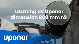 Lastning av Uponor dimension 800 mm rör