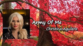 Army Of Me - Christina Aguilera  lyrics