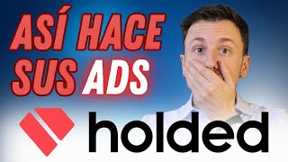 ¿Cómo hace Holded sus anuncios ganadores en YouTube? | Marketing Digital para SaaS B2B