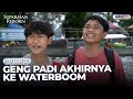 Geng PADI Akhirnya Ke Waterboom SUPARMAN REBORN 2 EPS 20 PART 4 4