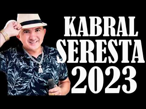 KABRAL O REI DA SERESTA 2023 CD COMPLETO 🔊👽
