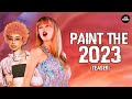 PAINT THE 2023 | Year End Megamix (Teaser) by JozuMashups