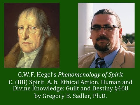 Half Hour Hegel: Phenomenology of Spirit (Spirit - Human and Divine Knowledge, sec. 468)