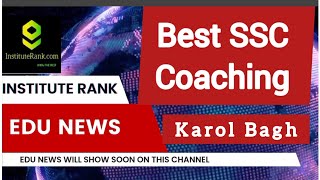 Best SSC Coaching in Karol bagh | Top SSC CGL Coaching in Karol bagh