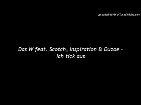 Das W feat. Scotch, Inspiration & Duzoe - Ich tick aus (Rock is Dead and Paper killed it EP)