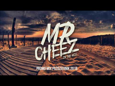 MR.CHEEZ @ PROMO MIX PAŹDZIERNIK 2018 (MIESZANKA KLUBOWA VOL7)