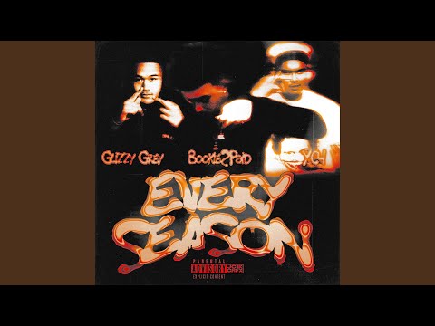 Every Season (feat. YC4 & Glizzy Grey)