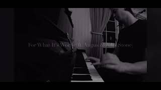 For What It’s Worth (feat.Angus &amp; Julia Stone) Kygo piano version