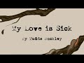 My Love is Sick - Madds Buckley