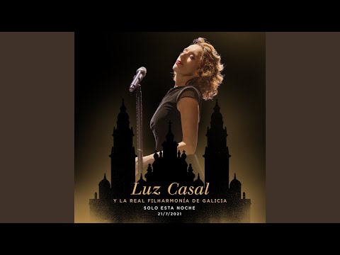 Videoclip de Mar Y Cielo (En Directo. Solo Esta Noche 21/7/2021) — Luz Casal
