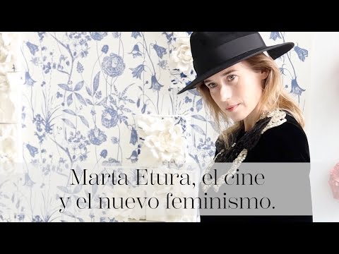 Marta Etura, el cine y el nuevo feminismo.