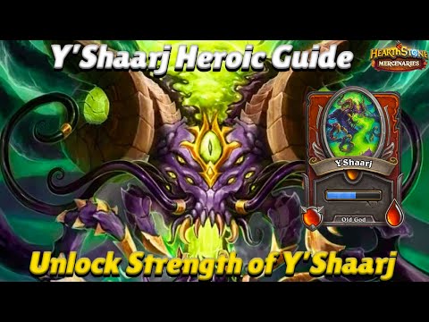 Y'Shaarj Heroic Bounty Guide! Unlock Strength of Y'Shaarj Item! - Hearthstone Mercenaries Guide