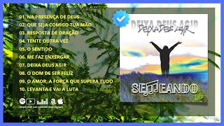 SEMEANDO ? DEIXA DEUS AGIR (álbum COMPLETO)