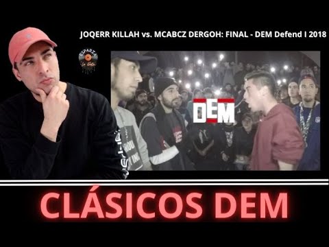 [CLÁSICOS DEM] REACCIÓN JOQERR x KILLAH vs MCABCZ x DERGOH:FINAL DEM 2018 #dembattles #joqerr #chile