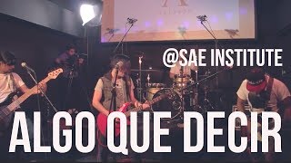 Allison - Algo Que Decir @SAE Institute México