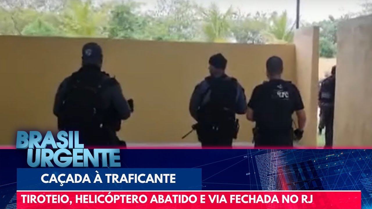 Caçada ao traficante Peixão tem tiroteio, helicóptero abatido e via fechada | Brasil Urgente
