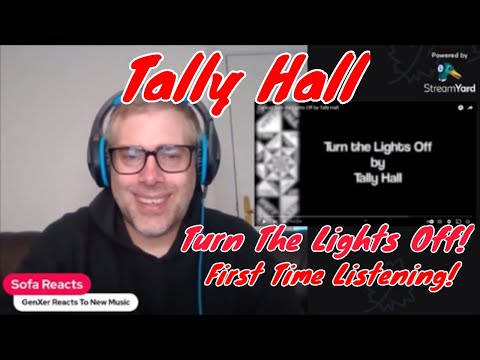 GenXer Reacts To New Music - Tally Hall - Turn The Lights Off - First Time Listening!