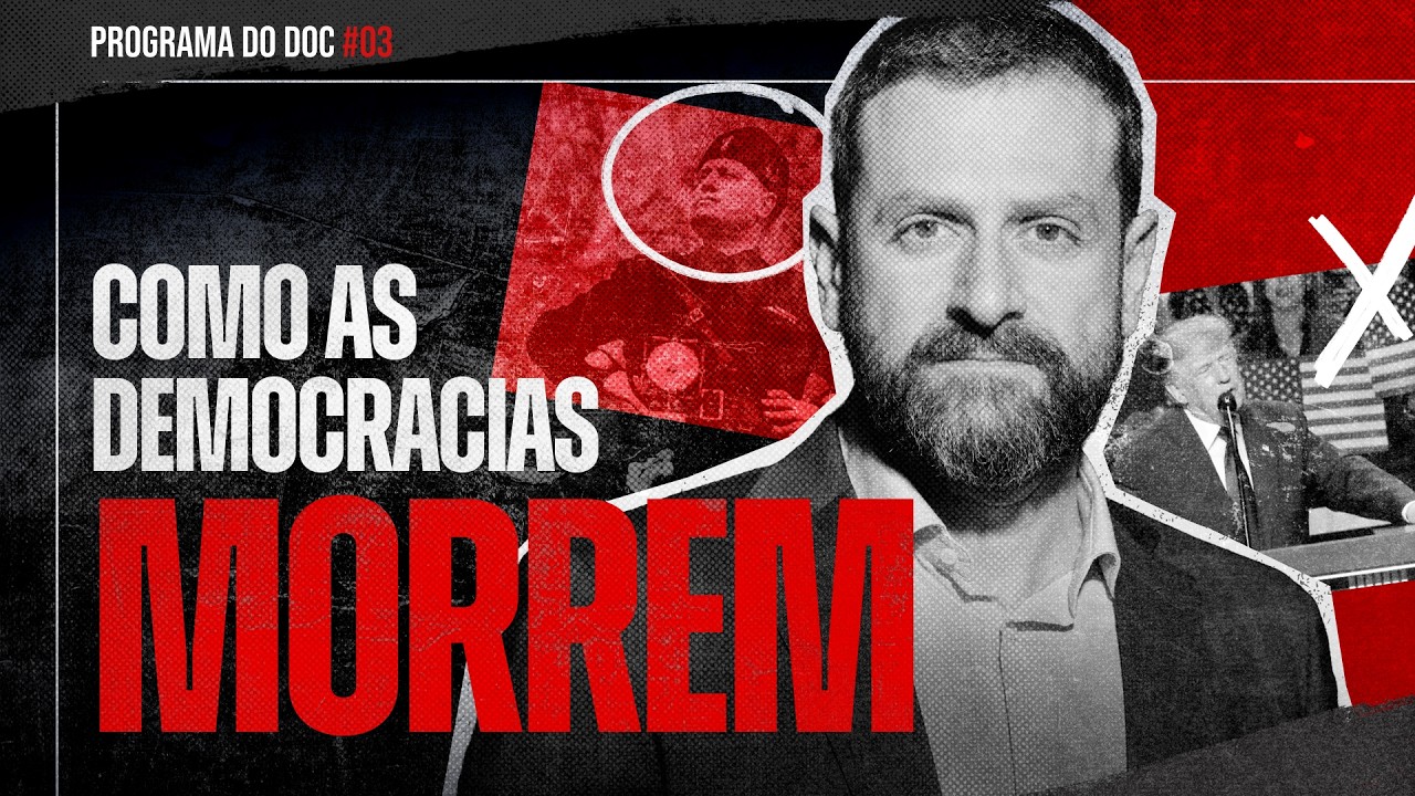 Como as democracias morrem | Programa do Doc #03