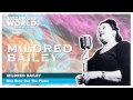 Mildred Bailey - Who Blew Out The Flame