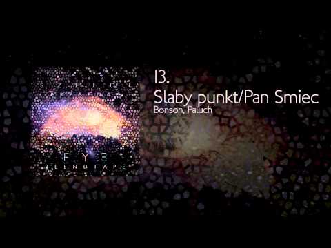 13. Bonson, Paluch - Słaby punkt/Pan Śmieć