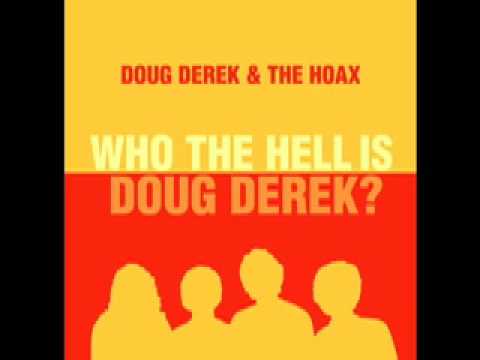 Doug Derek And The Hoax - I Don't Really Like It Here (1981)