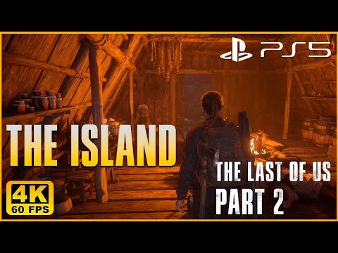 THE LAST OF US 2 PS5 Gameplay 4K 60FPS HDR ULTRA HD (Upgrade Patch) 38 - THE ISLAND