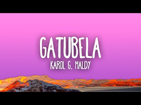 KAROL G, Maldy - GATÚBELA