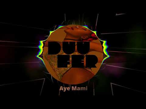 Duufer - Aye mami