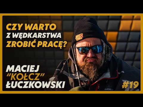 Maciej "Kołcz" Łuczkowski | Wild Fish Stories Podcast #19